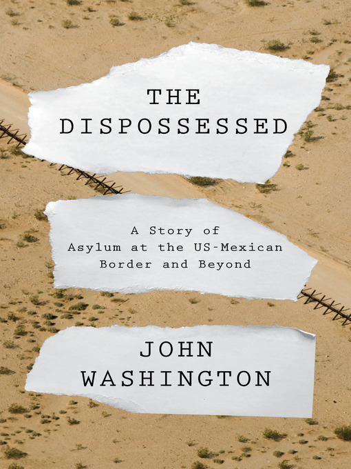 Title details for The Dispossessed by John Washington - Available